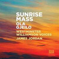 Ola Gjeilo: Sunrise Mass