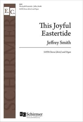 Jeffrey Smith: This Joyful Eastertide