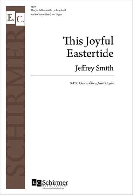 Jeffrey Smith: This Joyful Eastertide