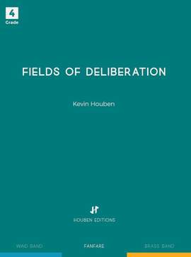 Kevin Houben: Fields of Deliberation