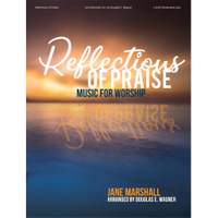 Jane Marshall: Reflections of Praise