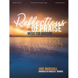 Jane Marshall: Reflections of Praise