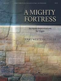 Jerry Westenkuehler: A Mighty Fortress