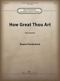 Duane Funderburk_Stuart K. Hine: How Great Thou Art