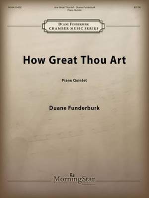 Duane Funderburk_Stuart K. Hine: How Great Thou Art