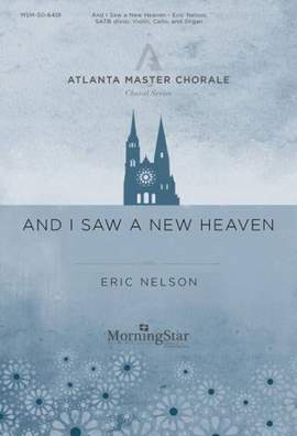 Eric Nelson: And I Saw a New Heaven