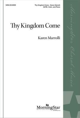 Karen Marrolli: Thy Kingdom Come