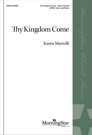 Karen Marrolli: Thy Kingdom Come