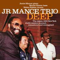 Deep - the Classic 1980 New York Studio Session Remastered