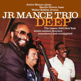 Deep - the Classic 1980 New York Studio Session Remastered