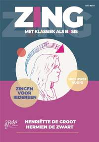 Henriëtte de Groot_Hermien de Zwart: ZING, met klassiek als basis