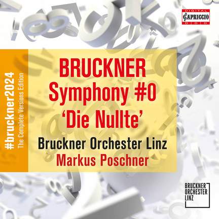 Anton Bruckner: Symphony No. 0 'die Nullte'