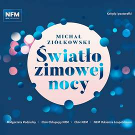 Michał Ziółkowski: The Light of A Winter Night