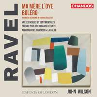 Maurice Ravel: Ma Mère L’oye; Boléro; Valses Nobles Et Sentimentales; Pavane Pour Une Infante Défunte; Alborada Del Gracioso