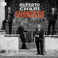 Ruperto Chapí: String Quartets 3 & 4