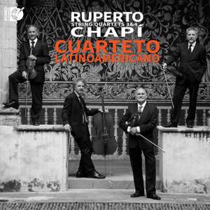 Ruperto Chapí: String Quartets 3 & 4