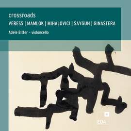 Crossroads - Works For Cello Solo