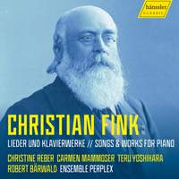 Christian Fink: Songs & Works For Piano