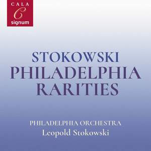 Stokowski: Philadelphia Rarities