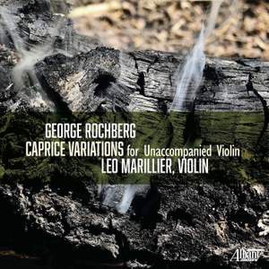 George Rochberg: Caprice Variations