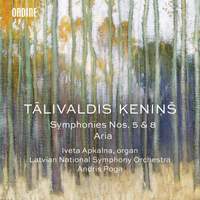 Tālivaldis Ķeniņš: Symphonies Nos. 5 & 8; Aria