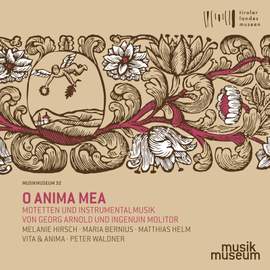 O anima mea: Motets & Instrumental Music