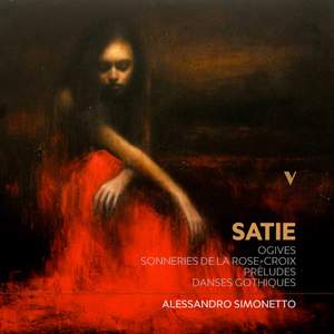 Satie: Esoteric Works, Vol. 1 – Ogives, Sonneries de la Rose Croix, Préludes & Danses gothiques