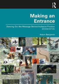 Making an Entrance: Dancing Out the Message Behind Inclusive Practice