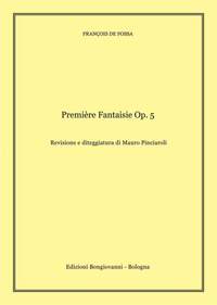 FranÇois De Fossa: Première Fantaisie Op.5