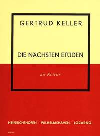 Keller, G: Die nächsten Etüden am Klavier