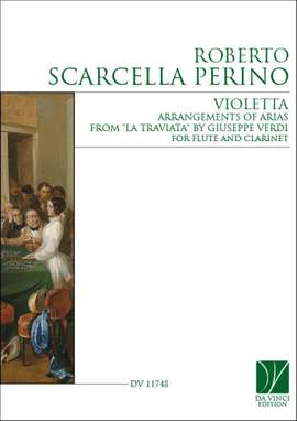 Roberto Scarcella Perino: Violetta, Arrangements of arias from 'La Traviata'