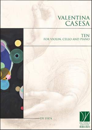 Valentina Casesa: Ten, for Violin, Cello and Piano
