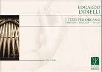 Edoardo Dinelli: 3 Pezzi per organo: Fantasia, Toccata, Studio