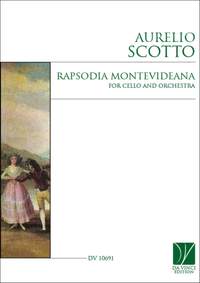 Aurelio Scotto: Rapsodia Montevideana, for Cello and Orchestra