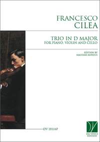 Francesco Cilea: Trio in D major