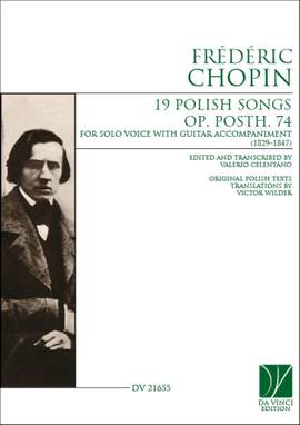 Frédéric Chopin: 19 Polish Songs Op. posth. 74 (1829 - 1847)