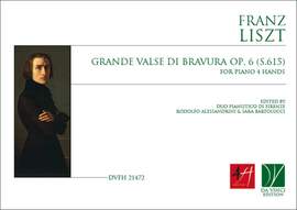 Franz Liszt: Grande Valse di Bravura op. 6 (S.615)