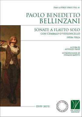 Paolo Benedetto Bellinzani: Sonate a flauto solo, con cembalo o violoncello