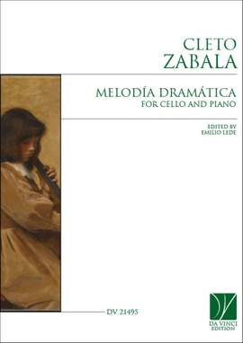 Cleto Zabala: Melodía Dramática, for Cello and Piano