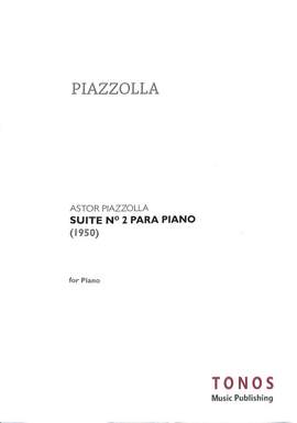 Astor Piazzolla: Suite Nr. 2 para Piano