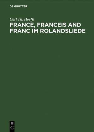 France, Franceis and Franc Im Rolandsliede