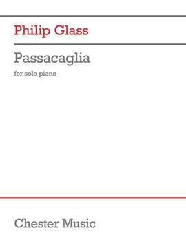 Philip Glass: Passacaglia