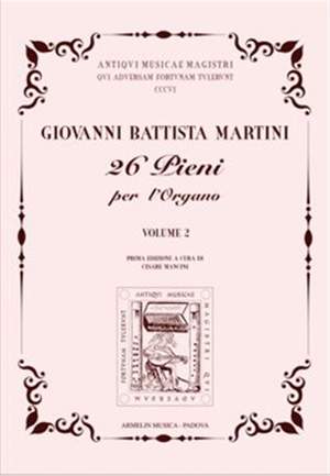 Giovanni Battista Martini: 26 Pieni Per l'Organo Vol. 2