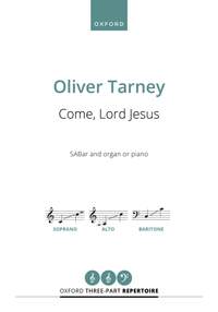 Tarney, Oliver: Come, Lord Jesus