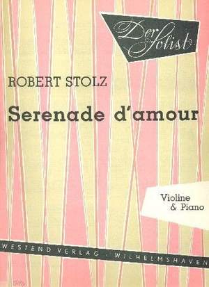 Stolz, R: Serenade d'amour
