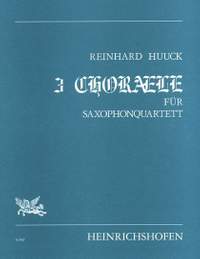 Huuck, R: 3 Choräle für Saxophonquartett