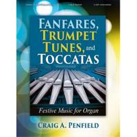 Craig A. Penfield: Fanfares, Trumpet Tunes and Toccatas