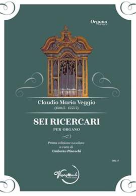 Claudio Maria Veggio: Sei Ricercari