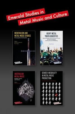 Emerald Studies in Metal Music and Culture Book Set (2018-2019)