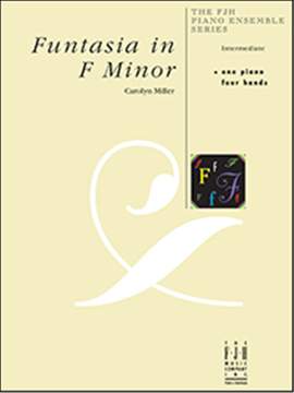 Carolyn Miller: Funtasia in F Minor